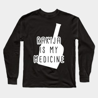 rakija is my medicine Long Sleeve T-Shirt